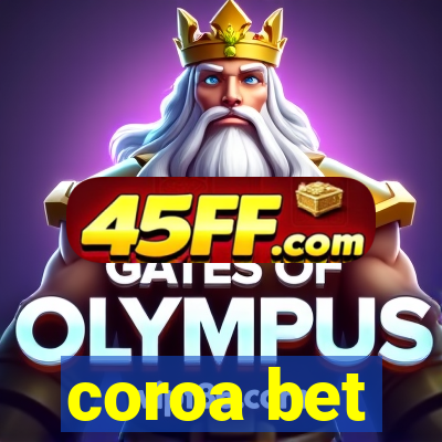 coroa bet